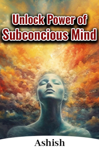 Unlock Power of Subconcious Mind