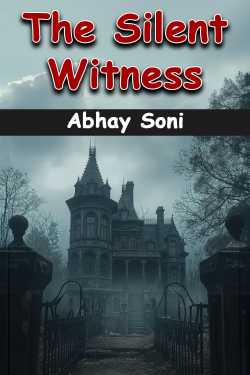 The Silent Witness by Abhay Soni in English