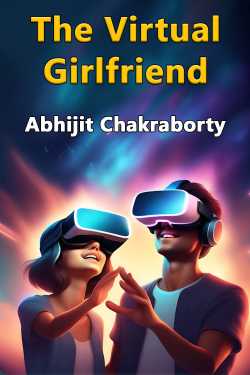 The Virtual Girlfriend by Abhijit Chakraborty in English