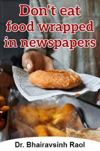 Don&#39;t eat food wrapped in newspapers