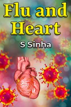 Flu and Heart by S Sinha