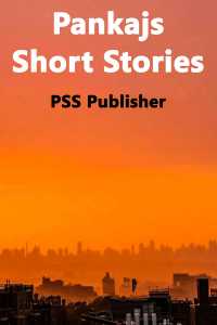 Pankajs Short Stories