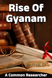 Rise Of Gyanam