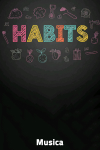 Habits