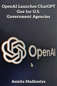 OpenAI Launches ChatGPT Gov for U.S. Government Agencies