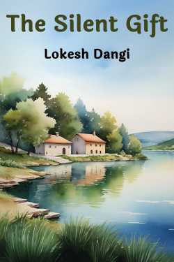 The Silent Gift by Lokesh Dangi in English