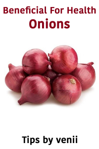 Beneficial For Health : Onions