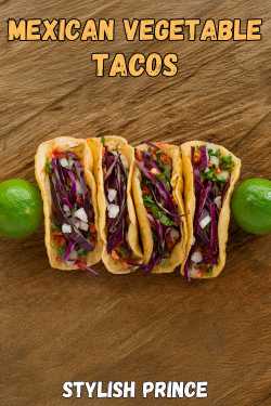 Mexican Vegetable Tacos by Stylish Prince in Hindi