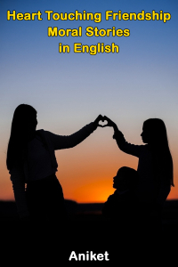 Heart Touching Friendship Moral Stories in English