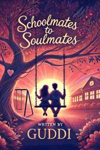 Schoolmates to Soulmates - Part 2