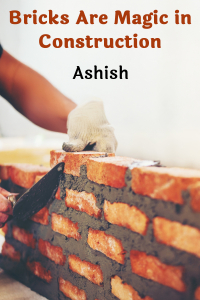 Bricks Are Magic in Construction