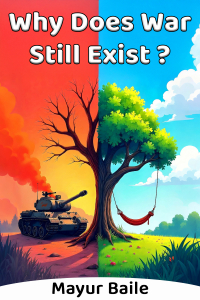 Why Does War Still Exist ?