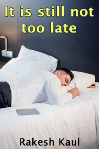 It is still not too late
