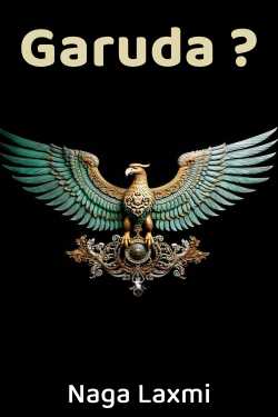 Garuda ? ద్వారా Naga Laxmi in Telugu