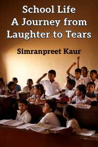 School Life - A Journey from Laughter to Tears