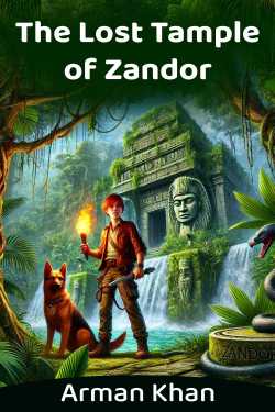 The Lost Tample of Zandor - Part 1 by Arman Khan