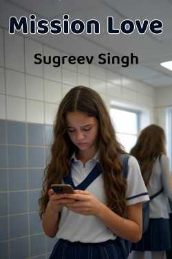 Mission Love - 1 by Sugreev Singh