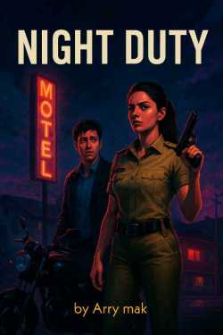 Night Duty - 1 by Arry mak