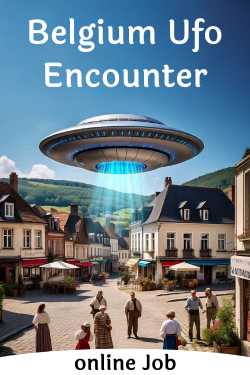 Belgium Ufo Encounter by online Job in English