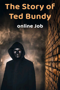 The Story of Ted Bundy