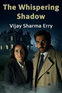 The Whispering Shadow by Vijay Sharma Erry in English