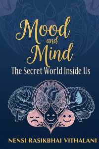 Mood and Mind: The Secret World Inside Us 