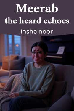 Meerab:the heard echoes by Insha noor in English