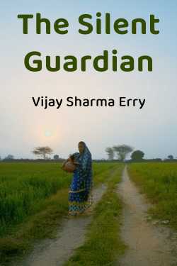 The Silent Guardian by Vijay Sharma Erry in English