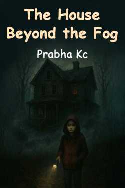 The House Beyond the Fog by Prabha Kc in English