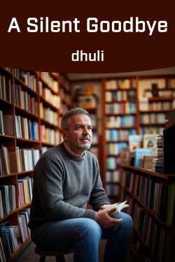 A Silent Goodbye by dhuli in English