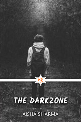 The Darkzone by Aisha Sharma in English