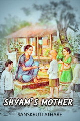 Shyam s Mother by Sanskruti Athare in English