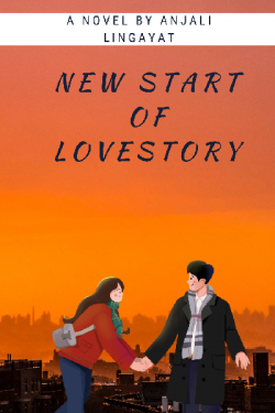 New Start of Lovestory by Anjali Lingayat in English