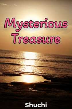 Mysterious Treasure by Shuchi in English