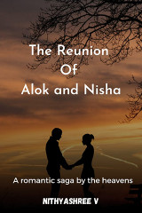 The reunion of Alok and Nisha by Nithyashree V in English