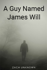 A Guy Named James Will by Zach unknown in English
