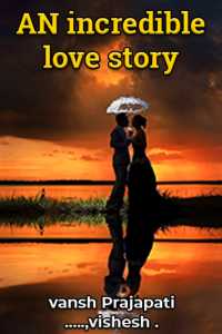 AN incredible love story - 3