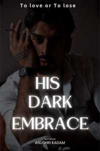 His Dark Embrace - To Love Or To Lose