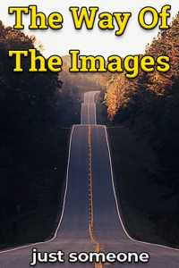 The Way Of The Images