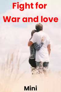 Fight for War and love