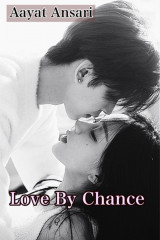 Love By Chance by Aayat Ansari in Hindi