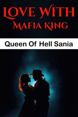 Love With Mafia King - 4 by Queen Of Hell Sania in Bengali