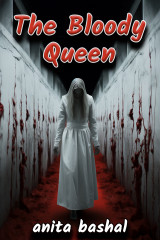The Bloody Queen by anita bashal in English