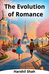 The Evolution of Romance by Harshil Shah in English