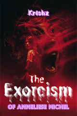 The Exorcism Of Anneliese Michel by Krishz in English