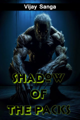 Shadow Of The Packs द्वारा  Vijay Sanga in Hindi