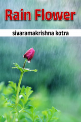 Rain Flower by sivaramakrishna kotra in English