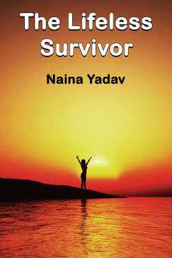 The Lifeless Survivor - 2 by Naina Yadav in English