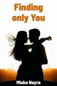 Finding only You - 2