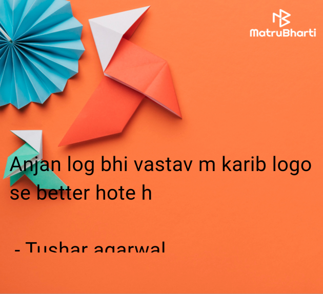 Hindi Quotes by Tushar agarwal : 111978025